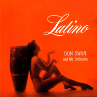 Don Swan & His Orchestra - Latino