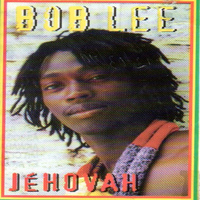 Bob Lee - Jéhovah