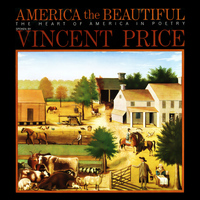 Vincent Price - America the Beautiful: The Heart of America in Poetry
