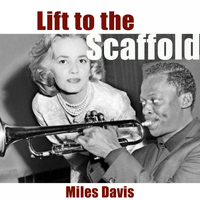 Miles Davis - Lift to the Scaffold