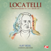 Pietro Locatelli - Locatelli: Concerto Grosso No. 2 in C Minor, Op. 1 (Digitally Remastered)