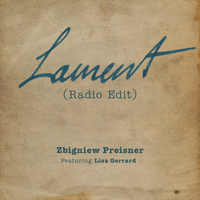 Zbigniew Preisner - Lament (feat. Lisa Gerrard) [Radio Edit]