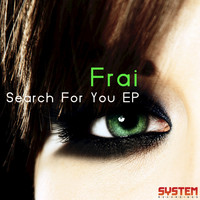 Frai - Search For You EP