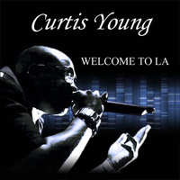 Curtis Young - Welcome to LA (Explicit)