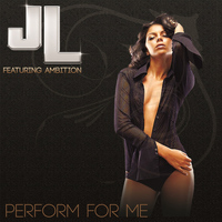JL - Perform for Me