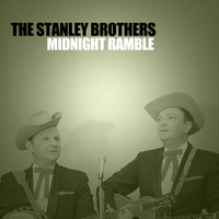The Stanley Brothers - Midnight Ramble