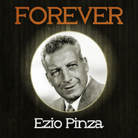 Ezio Pinza - Forever Ezio Pinza
