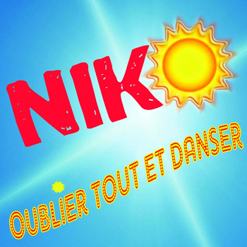 Niko - Oublier tout et danser