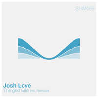 Josh Love - The God Wife