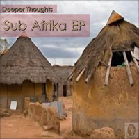 Deeper Thoughts - Touch Africa Music pres.Sub Africa EP