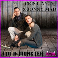 Cristian D, Jonny Mad - I'm a Monster
