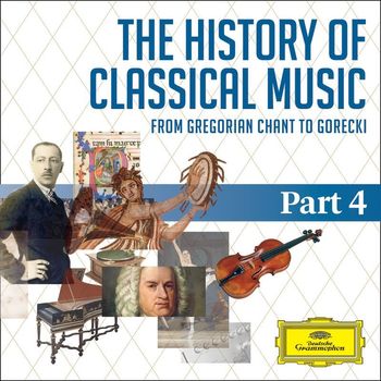 Various Artists - The History Of Classical Music - Part 4 - From Tchaikovsky To Rachmaninov