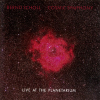 Bernd Scholl - Cosmic Symphony (Live at the Planetarium)