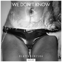 Blatta & Inesha - We Don't Know