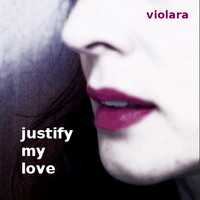 Violara - Justify My Love (Remixes)