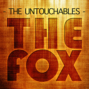 The Untouchables - The Fox