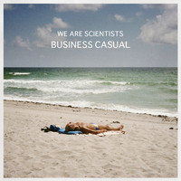 We Are Scientists - Business Casual