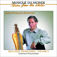 Jean-François Dutertre - Ballades françaises, vol. 2 (Traditional French Ballads)