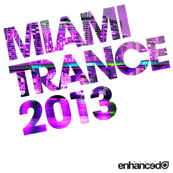 Various Artists - Enhanced Miami Trance 2013
