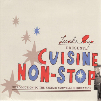 Various Artists - Cuisine Non-Stop: Introduction To the French Nouvelle Generation