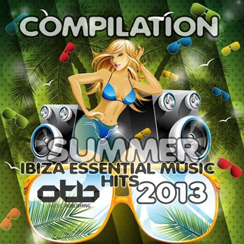 Various Artists - Compilation Ibiza Summer Essential Music Hits 2013