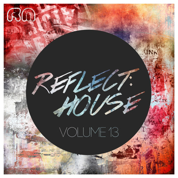 Various Artists - Reflect:House, Vol. 13