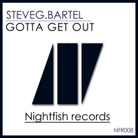 SteveG.Bartel - Gotta Get Out