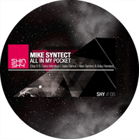 Mike Syntec - All In My Pocket [Remixes]