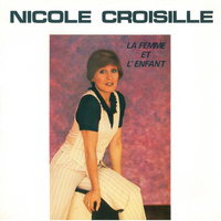 Nicole Croisille - La femme et l'enfant