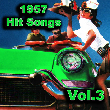 Various Artists - 1957 Hit Songs, Vol. 3