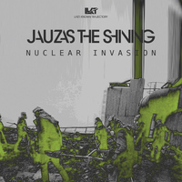 Jauzas the Shining - Nuclear Invasion