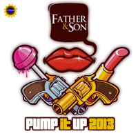 Father & Son - Pump It Up (2013)