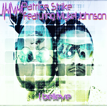 Patrice Strike - I Believe