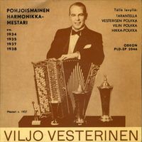 Viljo Vesterinen - Pohjoismainen harmonikkamestari
