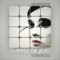 Manou De Jean - Sushi Kuss