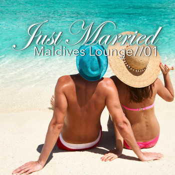 Various Artists - Just Married - Maldives Lounge, Vol. 1