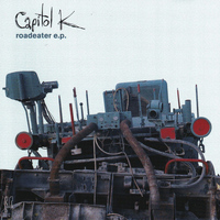Capitol K - Roadeater EP