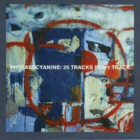 Phthalocyanine - 25 Tracks Fer 1 Track