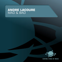 Andre Lacoure - Mad & Bad