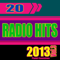 Planet Countdown - 20 Radio Hits 2013, Vol. 3