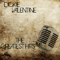 Dickie Valentine - The Greatest Hits