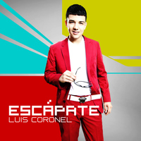 Luis Coronel - Escápate - Single