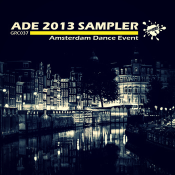 Various Artists - ADE 2013 Amsterdam Dance Event Sampler