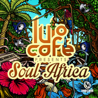 Lulo Café - Soul Africa (Lulo Café Presents)