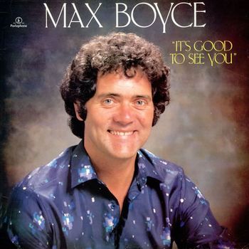 Max Boyce - It's Good to See You