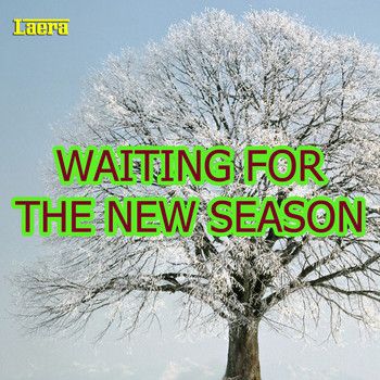 Laera - Waiting for the New Season