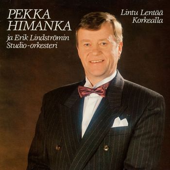Pekka Himanka - Lintu lentää korkealla