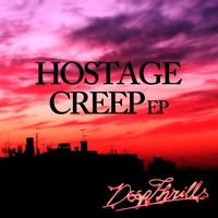 Hostage - Creep EP