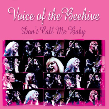 Voice Of The Beehive - Don't Call Me Baby