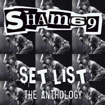 Sham 69 - Set List the Anthology